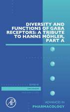 Diversity and Functions of GABA Receptors: A Tribute to Hanns Möhler, Part A