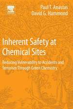 Inherent Safety at Chemical Sites: Reducing Vulnerability to Accidents and Terrorism Through Green Chemistry