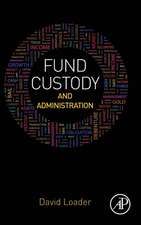 Fund Custody and Administration