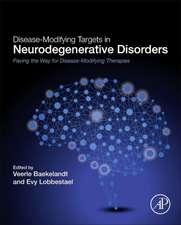 Disease-Modifying Targets in Neurodegenerative Disorders: Paving the Way for Disease-Modifying Therapies