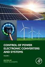 Control of Power Electronic Converters and Systems: Volume 1