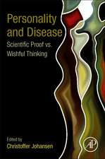 Personality and Disease: Scientific Proof vs. Wishful Thinking