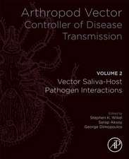 Arthropod Vector: Controller of Disease Transmission, Volume 2: Vector Saliva-Host-Pathogen Interactions