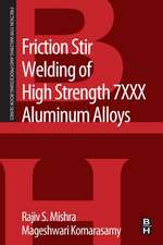 Friction Stir Welding of High Strength 7XXX Aluminum Alloys