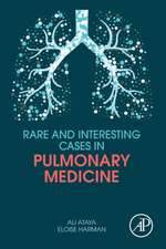 Rare and Interesting Cases in Pulmonary Medicine