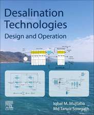 Desalination Technologies: Design and Operation