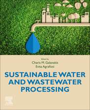 Sustainable Water and Wastewater Processing