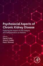 Psychosocial Aspects of Chronic Kidney Disease: Exploring the Impact of CKD, Dialysis, and Transplantation on Patients