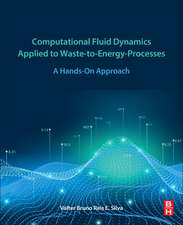 Computational Fluid Dynamics Applied to Waste-to-Energy Processes: A Hands-On Approach