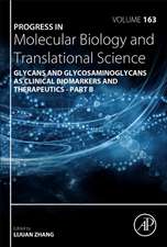 Progress in Molecular Biology and Translational Science: Glycans and Glycosaminoglycans as Clinical Biomarkers and Therapeutics - Part B