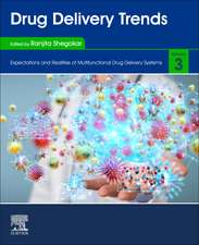 Drug Delivery Trends: Volume 3: Expectations and Realities of Multifunctional Drug Delivery Systems