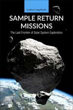 Sample Return Missions: The Last Frontier of Solar System Exploration