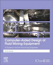 Computer-Aided Design of Fluid Mixing Equipment: A Guide and Tool for Practicing Engineers