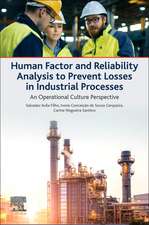 Human Factor and Reliability Analysis to Prevent Losses in Industrial Processes: An Operational Culture Perspective