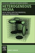 Heterogeneous Media: Local Fields, Effective Properties, and Wave Propagation