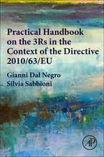 Practical Handbook on the 3Rs in the Context of the Directive 2010/63/EU