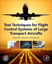 Test Techniques for Flight Control Systems of Large Transport Aircraft