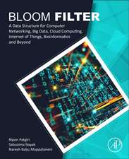 Bloom Filter: A Data Structure for Computer Networking, Big Data, Cloud Computing, Internet of Things, Bioinformatics and Beyond