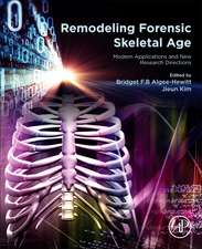 Remodeling Forensic Skeletal Age: Modern Applications and New Research Directions