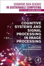 Cognitive Systems and Signal Processing in Image Processing