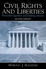 Civil Rights and Liberties: Provocative Questions and Evolving Answers