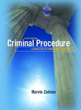 Criminal Procedure: Constitution and Society