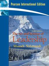 Art and Science of Leadership: International Edition