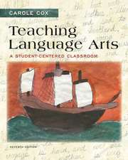 Teaching Language Arts: A Student-Centered Classroom