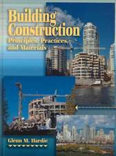 Building Construction Principles, Practices and Materials