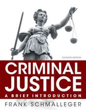 Criminal Justice: A Brief Introduction, Student Value Edition