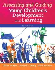 Assessing and Guiding Young Children's Development and Learning with Enhanced Pearson Etext -- Access Card Package