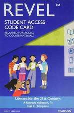 Revel for Literacy for the 21st Century: A Balanced Approach -- Access Card