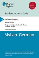 Mylab German with Pearson Etext -- Access Card -- For Treffpunkt Deutsch (One Semester) [With eBook]