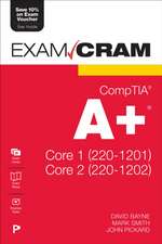 Comptia A+ Core 1 (220-1201) and Core 2 (220-1202) Exam Cram