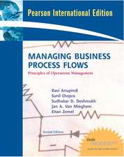 Managing Business Process Flows: Principles of Operations Management w/ Student CD: International Edition