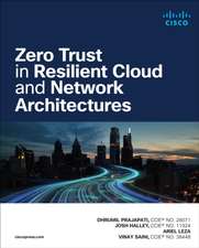 Zero Trust in Resilient Cloud and Network Architectures