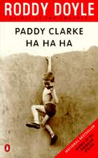 Paddy Clarke Ha Ha Ha