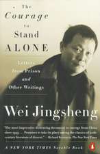 The Courage to Stand Alone: Letters from Prison and Other Writings