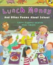 Lunch Money: And Other Poems about School