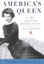 America's Queen: The Life of Jacqueline Kennedy Onassis