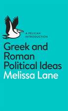 Greek and Roman Political Ideas: A Pelican Introduction