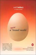 A New Brand World: 8 Principles for Achieving Brand Leadership in the 21st Century