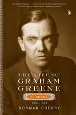 The Life of Graham Greene: 1904-1939