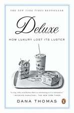 Deluxe: How Luxury Lost Its Luster