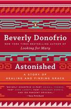 Astonished: A Story of Healing and Finding Grace