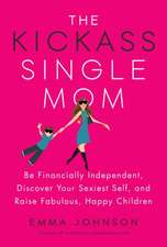 The Kickass Single Mom