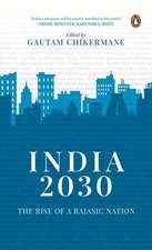 India 2030: Rise of a Rajasic Nation