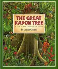 The Great Kapok Tree: A Tale of the Amazon Rain Forest