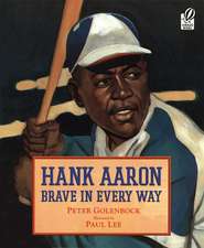 Hank Aaron: Brave in Every Way