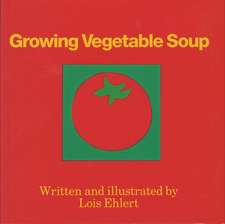 Growing Vegetable Soup